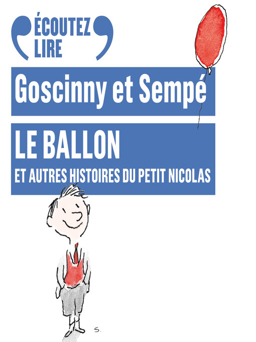 Title details for Le ballon, et autres histoires du Petit Nicolas by René Goscinny - Available